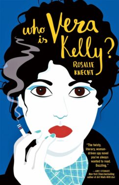 Vera Kelly Has No Role Models: A review of Who Is Vera Kelly?