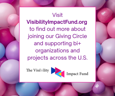 Building Bi+ Organizational Funding Support: The Visibility Impact Fund